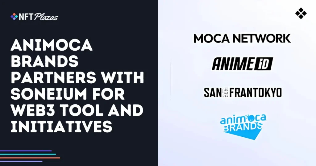 Animoca Brands Partners with Soneium for Web3 Tool and Initiatives