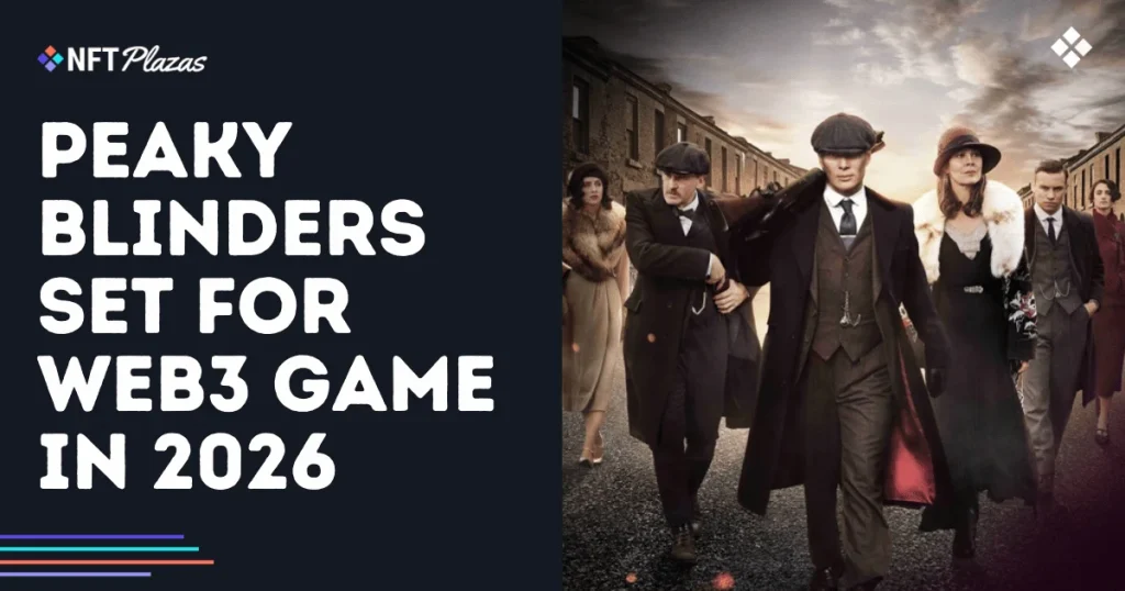 Peaky Blinders Set for Blockchain Game Adaptation in 2026