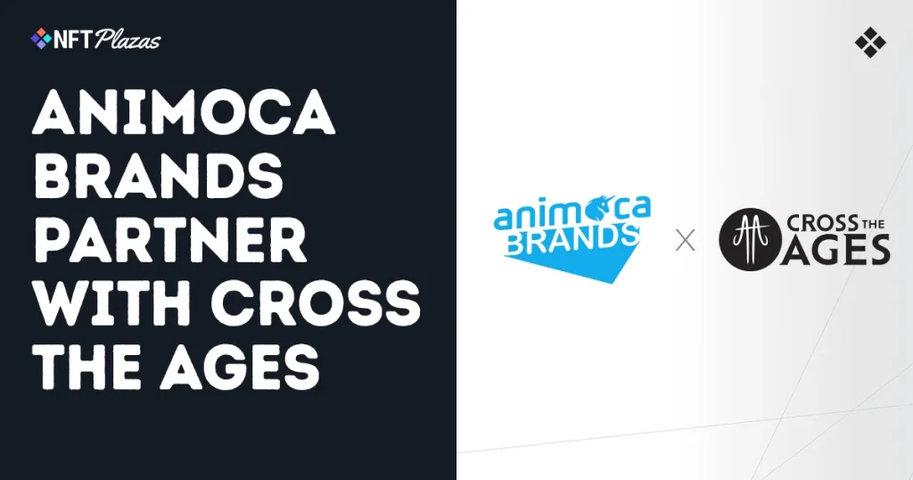 Animoca Brands Strike Strategic Partnership with Cross The Ages