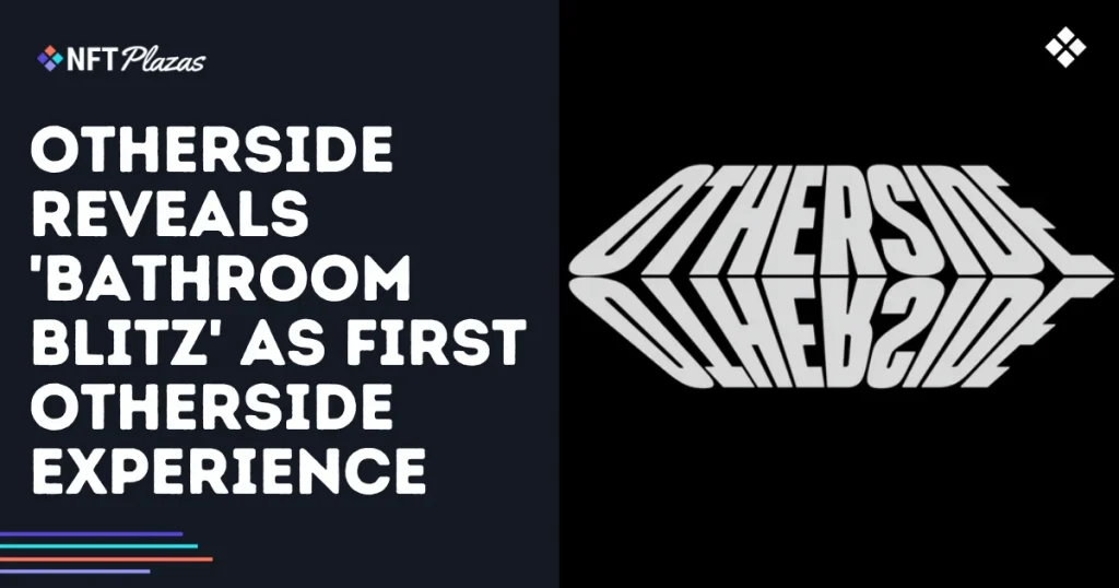 Otherside Reveals 'Bathroom Blitz' as First Otherside Experience