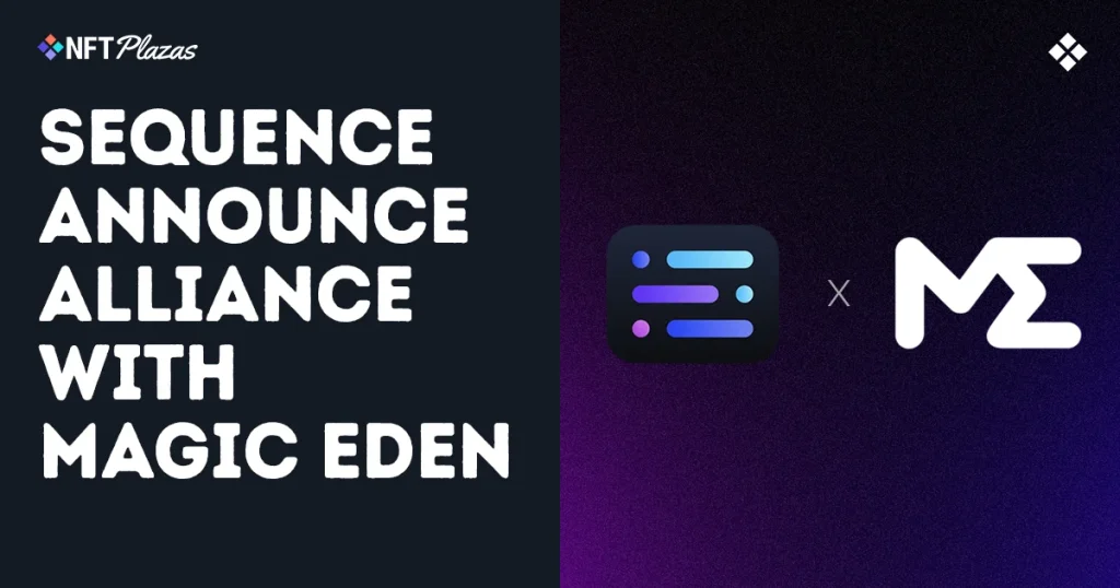 Sequence Partners with Magic Eden To Power NFT Ecosystem