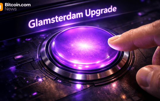 Ethereum’s Glamsterdam Upgrade Takes Shape as 2026 Target Comes Into Focus