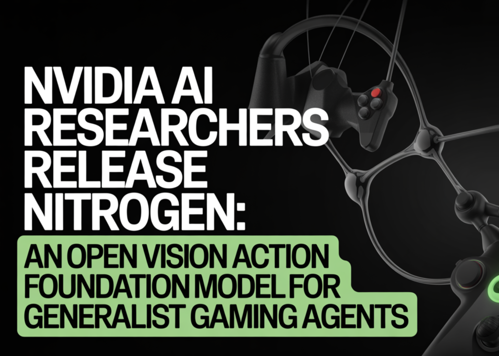 NVIDIA AI Researchers Release NitroGen: An Open Vision Action Foundation Model For Generalist Gaming Agents