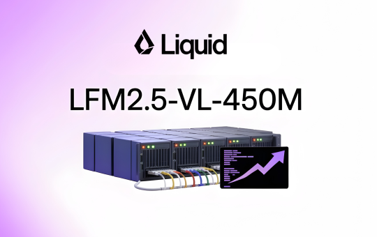Liquid AI Releases LFM2.5-VL-450M: a 450M-Parameter Vision-Language Model with Bounding Box Prediction, Multilingual Support, and Sub-250ms Edge Inference