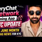 VeryChat Network Mining App KYC Update 🔥 June Month Me Big News For KYC