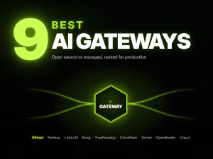 9 Best AI Gateways in 2026: Bifrost, Portkey, LiteLLM, Kong and 5 More Ranked